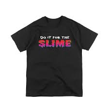 Do It For The Slime T Shirt Danny Gonzalez Us In 2020 Shirts T Shirt Mens Tops