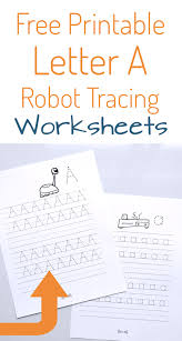 These worksheets use a font for the letters, and they will be removed eventually. Robot Letter Tracing Free Printable A Create In The Chaos