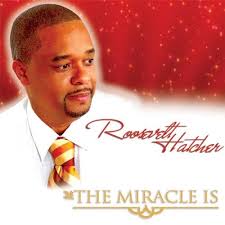 Amazon.com: The Miracle Is : Roosevelt Hatcher: Digital Music