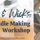 Wax and Wicks Candle Making Workshop event image
