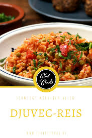 Djuvec Reis Ist Ein Tolles Gericht Was Wirklich Schnell Zuzubereiten Ist Und Allen Schmeckt Gross Und Klein Rezepte Einfache Gerichte Ofengerichte Schnell