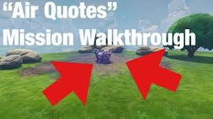 I am going to complete the air quotes mission in plankerton which wants you to complete a storm chest in fortnite. Fortnite Save The World Air Quotes Mission Walkthrough Youtube