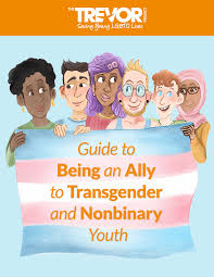 Inclusivity is in our dna. A Guide To Being An Ally To Transgender And Nonbinary Youth The Trevor Project