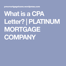 What Is A Cpa Letter Mortgage Checklist Mortgage Loans Mortgage Companies