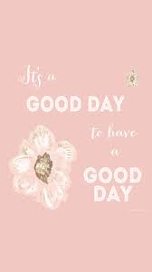 I sure hope so. optimistic: Have A Good Day Wallpapers Top Free Have A Good Day Backgrounds Wallpaperaccess