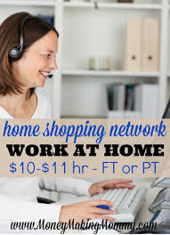 Home Shopping Network Offers Work At Home Positions In Customer Service Get All The Details And H Home Shopping Network Work From Home Opportunities Home Jobs