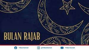 Bacaan Niat Puasa Rajab Dan Niat Puasa Qadha Ramadhan Di Bulan Rajab 2021 Serta Doa Buka Puasa Tribun Sumsel