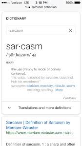 Sarcasm Means That You Don T Really Mean What You Say Not That You Mean The Opposite By Charlotte Delk Medium