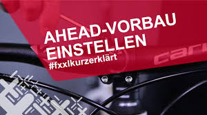 Aheadvorbau Am Fahrrad Einstellen Fxxlkurzerklart Youtube