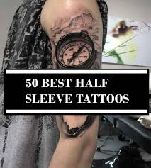 More images for half sleeve tattoo for men » 50 Amazing Half Sleeve Tattoos And Ideas For Men And Women