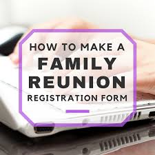Fill this form below online now for free. How To Create A Family Reunion Registration Form