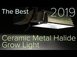 The Best Ceramic Metal Halide Grow Light 2019 Growers Choice Maxibright Migro Youtube