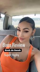 Bass Review Keak da Sneak Super Hyphy @shawna.p.baby 💖 showing love from  the AZ!, She slappin’?