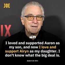 Robert De Niro has spoken out about his child coming out as trans during a  visit interview. She made the revelation in her first interview since  beginning hormone replacement therapy last year.