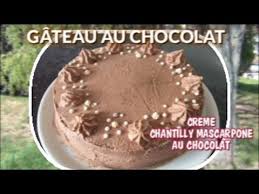 Gateau D Anniversaire Facile Au Chocolat Creme Chantilly Mascarpone Au Chocolat Youtube