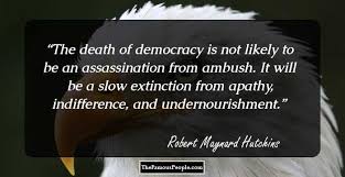 31 Insightful Quotes By Robert Maynard Hutchins On Philosophy Education And More