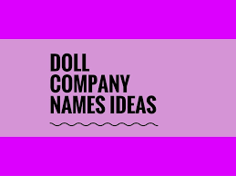 445 Unique Doll Company Names Thebrandboy Com Unique Company Names Cute Business Names Company Names