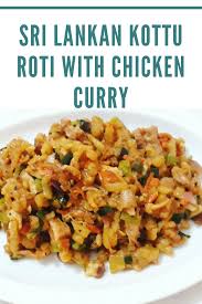 Sri Lankan Kottu Roti With Chicken Curry Kottu Roti Recipe Recipes Curry Chicken