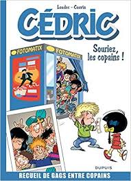 Bande Dessinee Cedric Best Of Tome 3 Souriez Les Copains Cauvin Laudec Livres Bd Cedric Cedric Copain