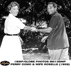 Perry Como And Roselle Roselle The Prayer Warrior Both Catholic And Faithful In Marriage 65 Years Praise God Roselle Perry Como Love Story Famous Couples