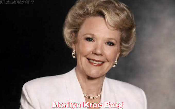 Marilyn Kroc Barg: Biography, Career, Family, and Lasting Legacy - Business Bit