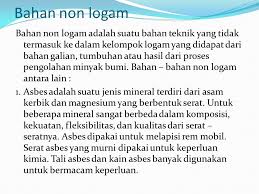 Tetapi tentu bukan hanya alasan. Bahan Logam Dan Non Logam Ppt Download