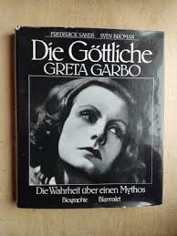 Die Göttliche, Greta Garbo : Die Wahrheit über einen …“ (Frederick Sands)