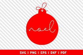 3417 ornament graphics and designs ornament 3417. Noel Christmas Ornament Ball Svg File For Cricut 387079 Svgs Design Bundles