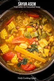 Check spelling or type a new query. Sayur Asem Vegetables In Tamarind Soup Recipe Daily Cooking Quest