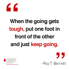 When the going gets tough, the tough gets going. given the context it is plausible that thomas coined the slogan himself. Pin By Karen Loveday On Missy Quotes In 2021 Quotes For Cancer Patients Inspirational Quotes Enjoy Quotes