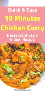 10 Minutes Chicken Curry Recipe Curry Chicken Chicken Recipes Recipes