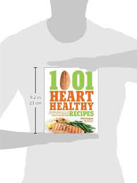155+ easy dinner recipes for busy weeknights. 1 001 Heart Healthy Recipes Quick Delicious Recipes High In Fiber And Low In Sodium And Cholesterol That Keep You Committed To Your Healthy Lifestyle Logue Dick 9781592335404 Amazon Com Books