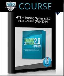 Mti Trading Systems 2 Plus Course Feb 2014