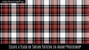 The patterned top layer can be quite intricate depending on what size you make the design. Create Plaid Tartan Repeat Patterns In Adobe Photoshop A Graphic Design For Lunch Class Helen Bradley Skillshare