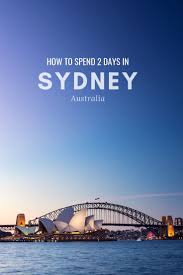 Sydney 2 Day Itinerary How To Spend 2 Days In Sydney Australia Itinerary Australia Tourism Australia Vacation