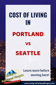 Shared by mossandfog on jul 27. Cost Of Living In Portland Oregon Vs Seattle Washington Living In Portland Oregon