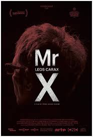 Leos carax's films include holy motors, the lovers on the bridge, mauvais sang, mister lonely Mr Leos Carax De Tessa Louise Salome 2014 Unifrance