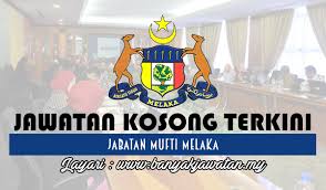 Direct incoming visitors to correct melaka. Jawatan Kosong Di Jabatan Mufti Melaka 28 February 2017 Kerja Kosong 2020 Jawatan Kosong Kerajaan 2020