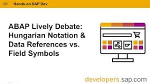 It is not necessary or compulsory to use hungarian notations, it is recommended to use notations in order to maintain uniformity and simplicity of your code. Abap Freak Show Episode 2 Debating Hungarian Notation And Data References Vs Field Symbols Sap Blogs