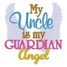 Birthday Message For My Uncle In Heaven Sayings 3664 Uncle Guardian Angel 5x7 Baby Love Quotes Uncle Quotes My Guardian Angel
