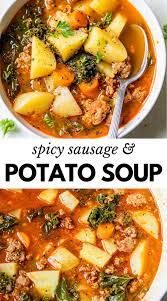 Spicy Sausage Potato Soup Hearty Soup Recipes Sausage Soup Recipes Healthy Soup Recipes