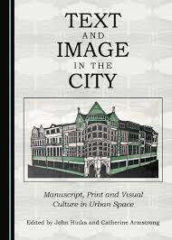 Text and Image in the City: Manuscript, Print and Visual Culture in Urban  Space