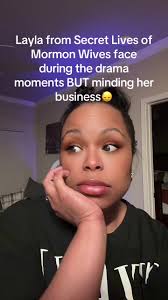 Layla remained a true friend, loyal, minded HER business while also being  front seat to the mess of the season😂👏🏾👏🏾#secretlivesofmormonwives  #laylataylor #momtok #fyp #vivamexico #taylorfrankiepaul ...