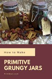How To Make Primitive Grungy Jars Prim Mart Easy Primitive Crafts Primitive Mason Jars Primitive Christmas Crafts
