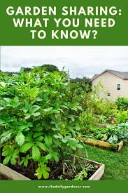 Home & garden love your garden. Garden Sharing What You Need To Know
