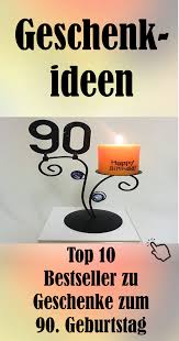 Wer 90 Jahre Alt Wird Hat Im Leben Viel Erreicht Wir Von Bestseller Top 10 Haben Fur Dich Viele In 2020 90 Geburtstag Spruche Geburtstag Geschenke Zum 90 Geburtstag
