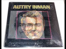 Autry Inman "Mr. Love Has Passed Away"