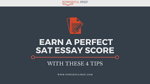In 2017, 1.7 million graduating students had taken the sat. Sat Essay Scores How To Get A Perfect Score Powerful Prep