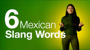 We hope this will help you to understand spanish better. Check Out These Six Mexican Slang Words You Need To Know Rosetta Stone