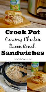 Slow cooker buffalo chicken sandwiches. Crock Pot Creamy Chicken Bacon Ranch Sandwiches Beyer Beware